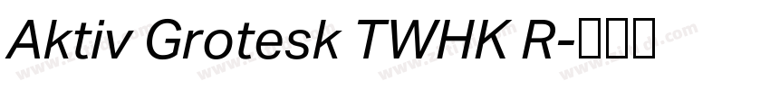 Aktiv Grotesk TWHK R字体转换